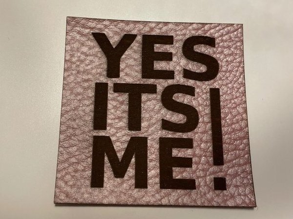 Patch "YES ITS ME!" altrosa